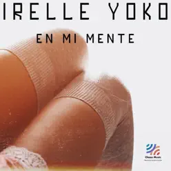 En Mi Mente - Single - Irelle Yoko En Mi Mente - Single - Irelle Yoko