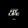 My Life, Pt. II (feat. J Dawg) - Single album lyrics, reviews, download
