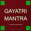 Gayatri Mantra - Single album lyrics, reviews, download