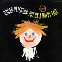 Put On a Happy Face (Live) - Oscar Peterson Trio Put On a Happy Face (Live) - Oscar Peterson Trio