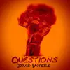 Questions - Single album lyrics, reviews, download