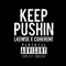 Keep Pushin' (feat. Lkewse) - Coherent lyrics