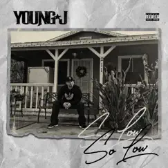 So Low by Young J album reviews, ratings, credits
