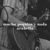 Mucho Poquito Y Nada - Single