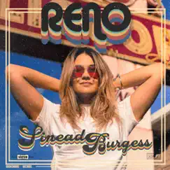 Reno - Single by Sinead Burgess album reviews, ratings, credits
