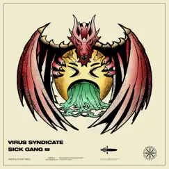 Sick Gang - EP by Virus Syndicate album reviews, ratings, credits