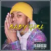 Baby Girl (feat. Randy White) - Single album lyrics, reviews, download
