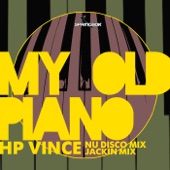 Hp Vince - My Old Piano (Nu-Disco Mix)
