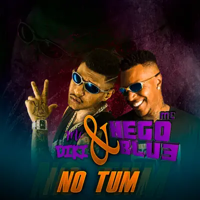 No Tum - Single - MC Nego Blue