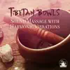 Stream & download Tibetan Bowls – Sound Massage with Harmonic Vibrations for Sacred Healing, Reiki, Chakras