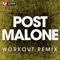 Post Malone - Power Music Workout lyrics