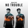 No Trouble - Single