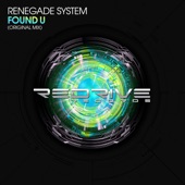 Renegade System - Found U