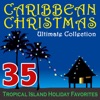Caribbean Christmas Ultimate Collection – 35 Tropical Island Holiday Favorites, 2010