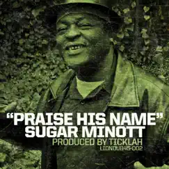 Praise His Name - Single by Sugar Minott & Ticklah album reviews, ratings, credits