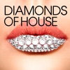 Diamonds of House