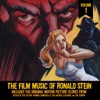 The Film Music of Ronald Stein, Vol. 1 (From "Attack of the 50 Foot Woman", "Dementia 13", "The Bashful Elephant" & "the Terror”)