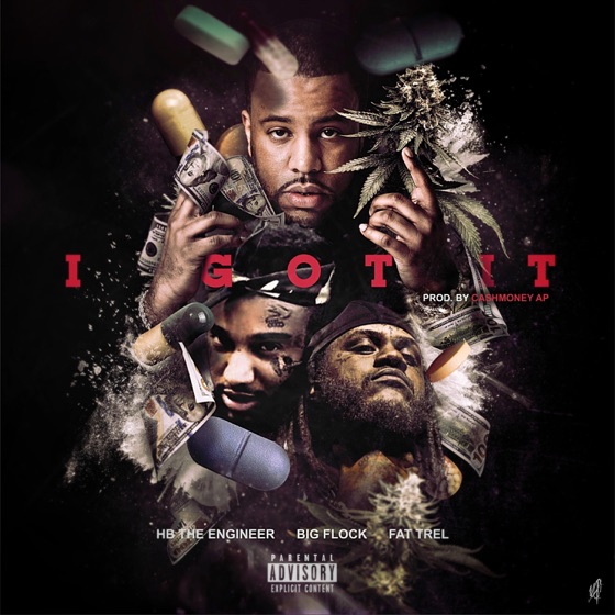 Cover artwork for I Got It (feat. Big Flock & Fat Trel)