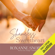 Roxanne Snopek - Shameless Sweetheart: The Sweetheart Hunters Series, Book 0.5 (Unabridged)