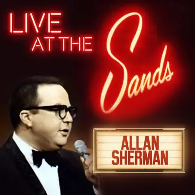 Live at the Sands - Allan Sherman