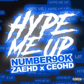 Hype Me Up (feat. ZaeHD & CEO) artwork