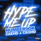 Hype Me Up (feat. ZaeHD & CEO) artwork