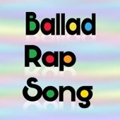 Ballad Rap Song artwork