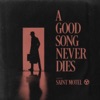 A Good Song Never Dies - Single