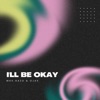 I'll Be Okay - Single