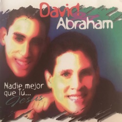 David y Abraham - El Vive