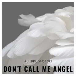 Don't Call Me Angel (Charlie's Angels) [Acoustic] - Single - Ali Brustofski