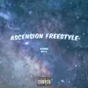 Ascension Freestyle - Single album lyrics, reviews, download