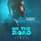 On the Road (feat. Vincii) - D-frank Africa lyrics