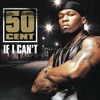If I Can't - Single