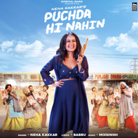 Neha Kakkar - Puchda Hi Nahin - Single artwork