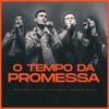 O Tempo da Promessa - Single