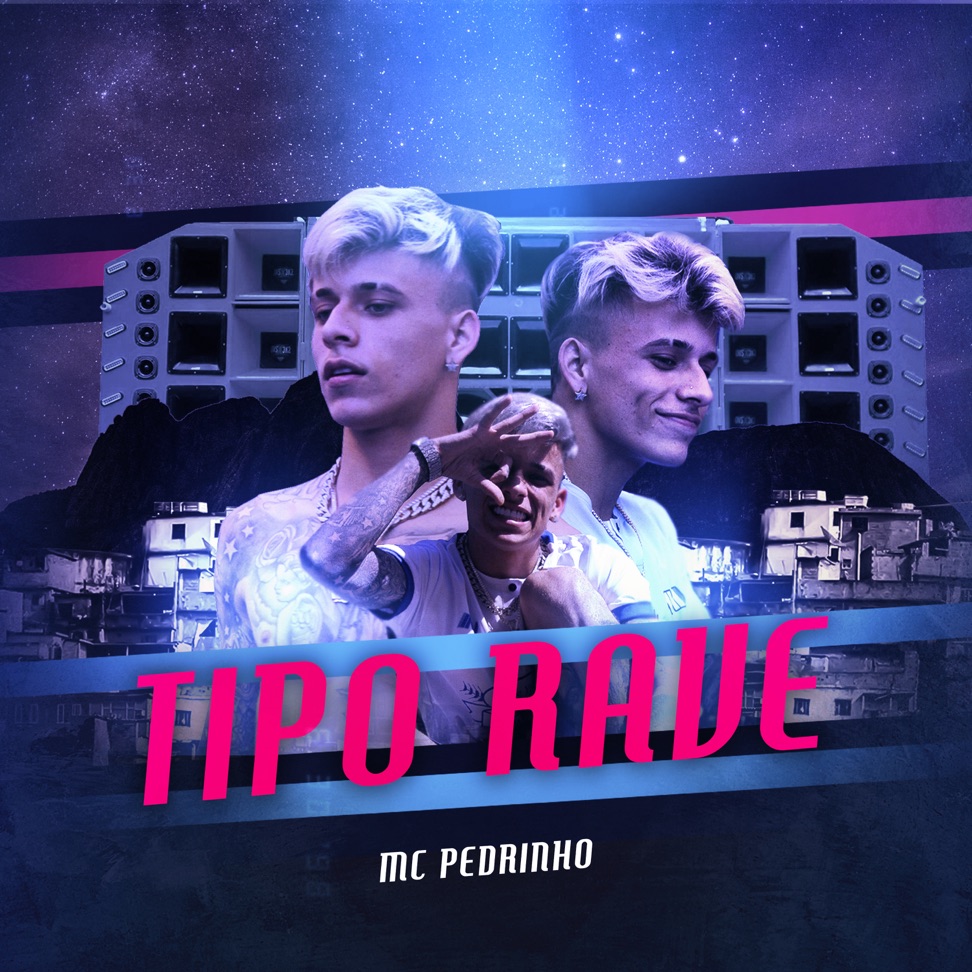 Tipo Rave by MC Pedrinho