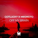 Off My Brain (Vip Mix)