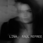Lina_Raül Refree - A Mulher que já foi tua