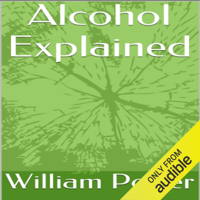 William Porter - Alcohol Explained (Unabridged) artwork