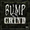 Bump N Grind - Single album lyrics, reviews, download