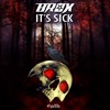 Its Sick - Single