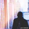 Last Forever - Single