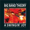 Kitchener-Waterloo Big Band Theory - A Swingin' Joy (Live)