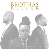 Brothas Keeper - One