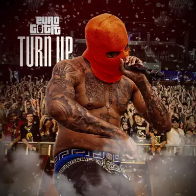 Turn Up - Single - Euro Gotit
