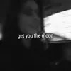 Get You The Moon (The Remixes) [feat. Snøw] - EP album lyrics, reviews, download
