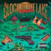 Glock In the Lake - Single album lyrics, reviews, download