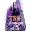 Adi 6ixthsense - Fitrah (feat. Joe Slash)