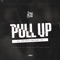 Pull Up (feat. Spiro Beats, King Deepar & IIroy) artwork